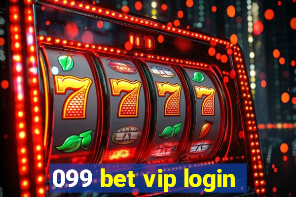 099 bet vip login